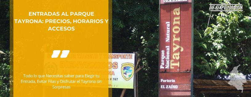 Entradas al Parque Tayrona: precios, horarios y accesos • La Colombia Real • Hero